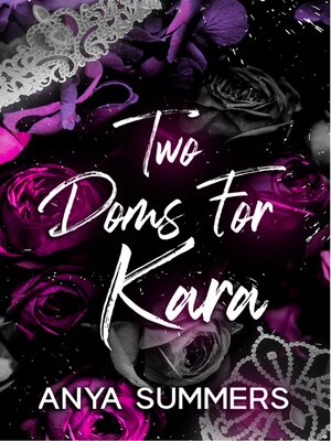 cover image of Two Doms For Kara